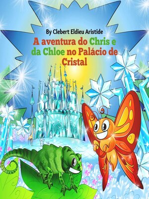 cover image of A aventura do Chris e da Chloe no Palácio de Cristal